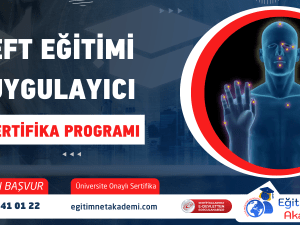 EFT EĞİTİMİ VE SERTİFİKA PROGRAMI