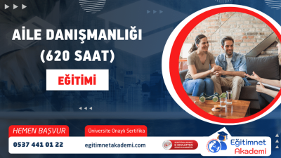 Aile Danışmanlığı Eğitimi (620 Saat)